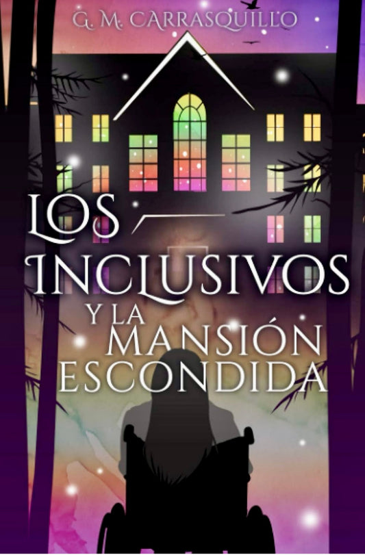 Los Inclusivos y la mansión escondida, de G.M. Carrasquillo