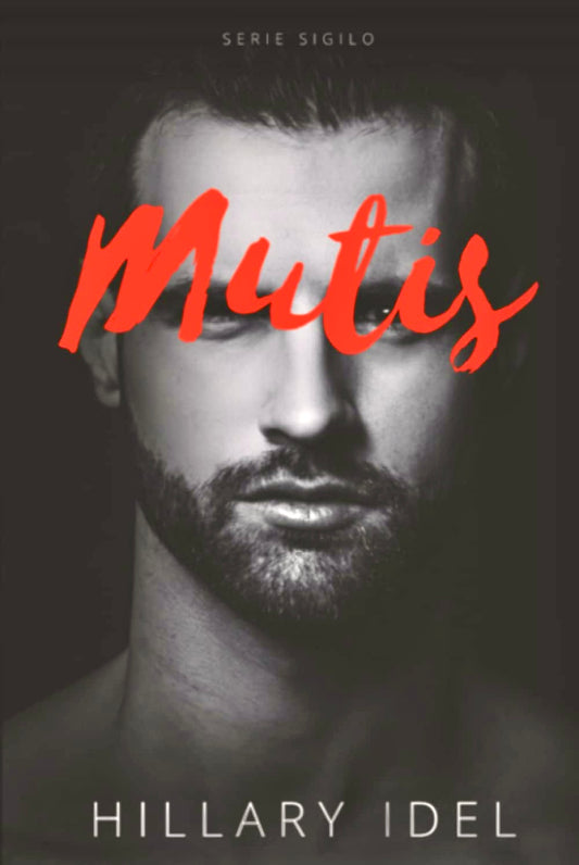 Mutis, de Hillary Idel (Serie Sigilo #2)