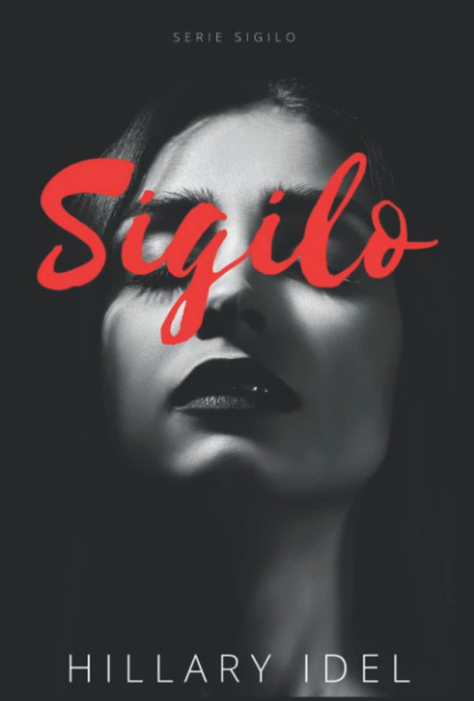 Sigilo, de Hillary Idel (Serie Sigilo #1)