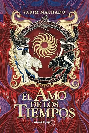 El Amo de los Tiempos: Novela de fantasía épica (Libro nº 1) de Yarim Machado Galván