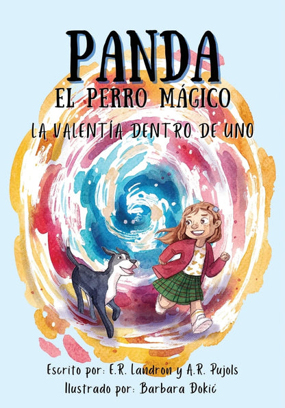 Panda El Perro Magico: La Valentia Dentro De Uno (Spanish Edition), Er Landron